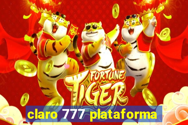 claro 777 plataforma